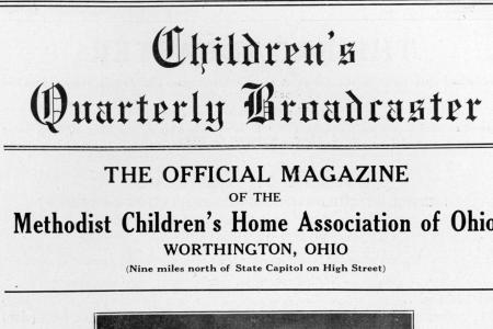 Children's Quarterly Broadcaster: The Official Magazine of the Methodist Children's Home Association of Ohio, Vol. 1, No. 4
